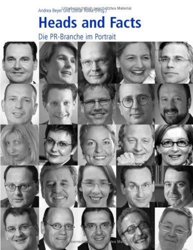 Heads and Facts: Die PR-Branche im Portrait
