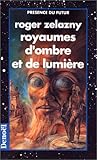 Royaumes d'ombre et de lumière