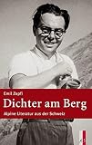 Cover zum Buch Dichter am Berg: Alpine Literatur aus...
