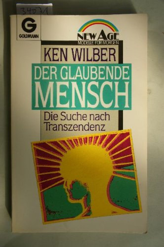 Download Der glaubende Mensch. Die Suche nach Transzendenz. ( New Age). Download Der glaubende Mensch. Die Suche nach Transzendenz. ( New Age).