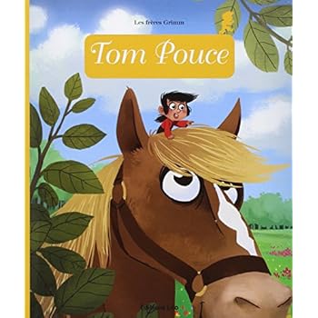 Mini Contes Classiques : Tom Pouce - Dès 3 ans Mini Contes Classiques : Tom Pouce - Dès 3 ans