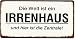 Produktbild Schild Magnet - Die Welt ist ein Irrenhaus und hier ist die Zentrale ! - Blechschild Vintage 10 cm