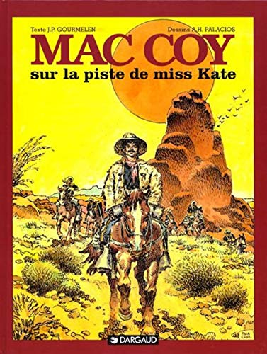 Mac Coy, tome 21 : Sur la Piste de Miss Kate by Gourmelen