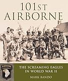 Image de 101st Airborne: The Screaming Eagles in World War II