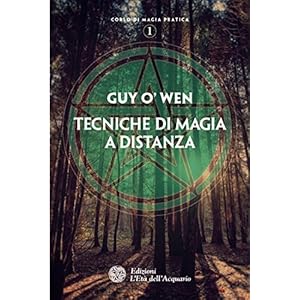 Tecniche di magia a distanza (Corso di magia pratica)