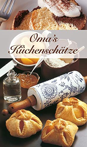 Oma's Küchenschätze: Die beliebtesten Rezepte, die Großmutter noch wusste (KOMPASS-Kochbücher, Band 1748)