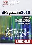 Il Ragazzini 2016. Dizionario inglese-italiano, italiano-inglese. DVD-ROM