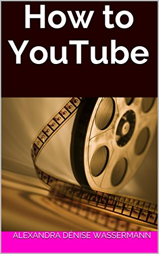 How to YouTube