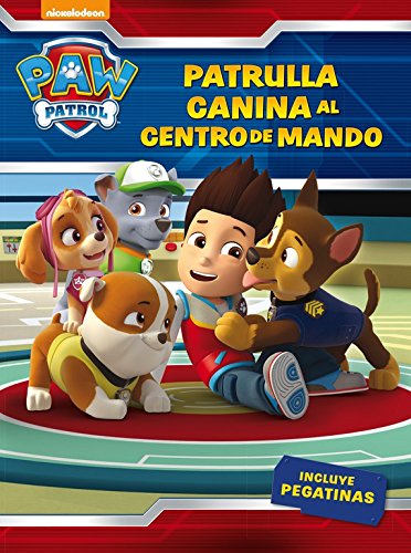 ¡Patrulla canina, al centro de mando! (Paw Patrol 