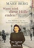 Wann wird diese Hölle enden?: Das Mädchen, das das Warschauer Ghetto überlebte by 