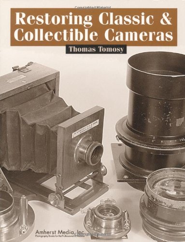 Restoring Classic & Collectable Cameras