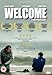 Welcome [DVD]