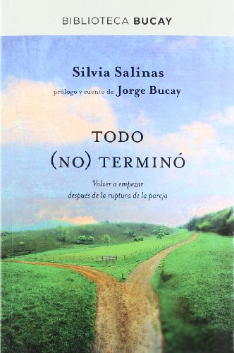 Download Todo no termino: Volver a empezar después de la ruptura de la pareja (BIBLIOTECA BUCAY) Download Todo no termino: Volver a empezar después de la ruptura de la pareja (BIBLIOTECA BUCAY)