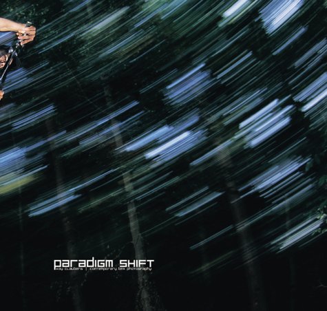 Preisvergleich Produktbild Paradigm Shift: BMX Photography