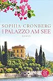Bücher Neuerscheinungen 2022 - Der Palazzo am See: Roman von Sophia Cronberg