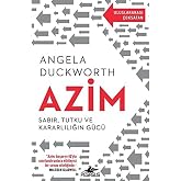 Azim: Sabır, Tutku ve Kararlılığın G&uuml;c&uuml;