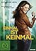 Einmal ist keinmal