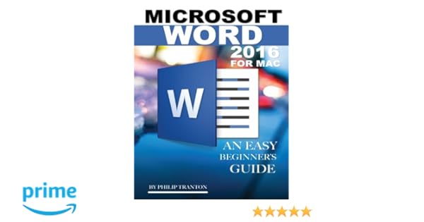 Microsoft Word 2016 for Mac Any Easy Beginners Guide