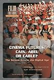 Image de Cinema Futures: Cain, Abel or Cabel