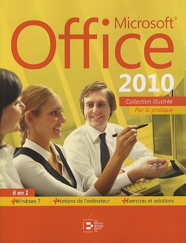 Download Microsoft Office 2010. 6 en 1. Par la pratique + windows 7. + Notions de l'ordinateur. + Exercices et solutions Download Microsoft Office 2010. 6 en 1. Par la pratique + windows 7. + Notions de l'ordinateur. + Exercices et solutions