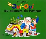 Image de Oui-Oui : Oui-Oui au secours de Potiron