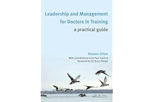 Leadership and Management for Doctors in Training: A Practical Guide
