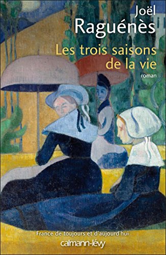 couverture de : Les trois saisons de la vie