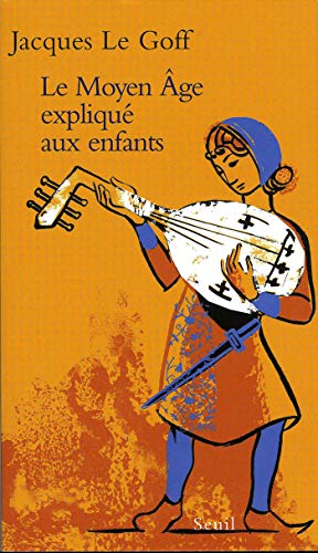 Le Moyen Age expliqué aux enfants: Les sermons de saint Augustin à nos jours (EXPLIQUE A...) (French Edition)