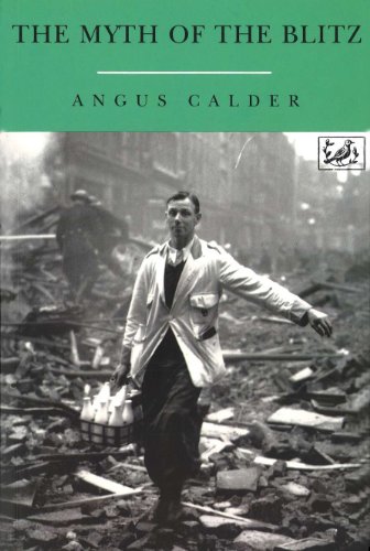 The Myth Of The Blitz (English Edition) livre