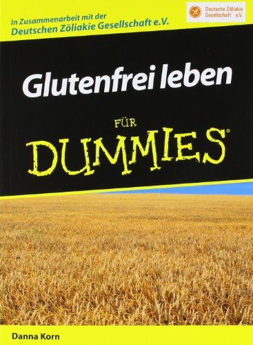 Download Glutenfrei leben für Dummies Download Glutenfrei leben für Dummies