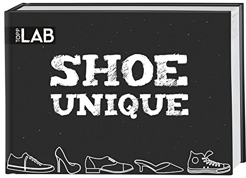 Preisvergleich Produktbild Shoe unique: Make your shoes unique!