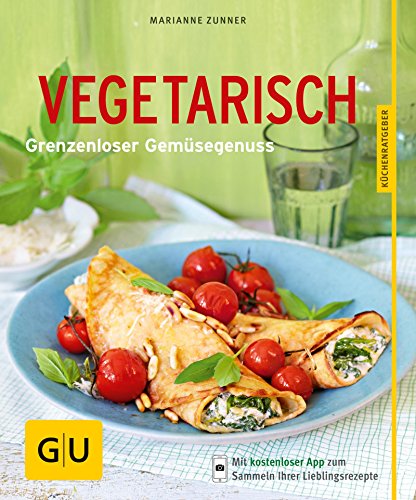 Download Vegetarisch: Grenzenloser Gemüsegenuss (GU KüchenRatgeber) Download Vegetarisch: Grenzenloser Gemüsegenuss (GU KüchenRatgeber)
