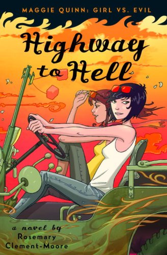 Highway to Hell (Maggie Quinn: Girl vs Evil Book 3) (English Edition)