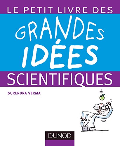 Télécharger Le petit livre des grandes idées scientifiques Francais PDF