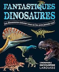 Fantastiques dinosaures