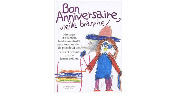 Amazon Fr Bon Anniversaire Vieille Branche Exley Helen Livres