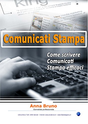 Come scrivere Comunicati Stampa efficaci Come scrivere Comunicati Stampa efficaci