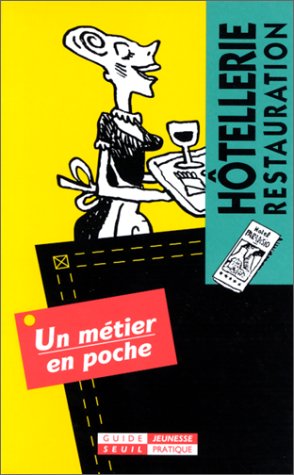 Hôtellerie, restauration