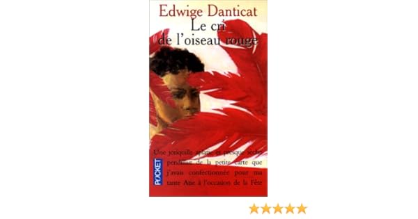 Amazonfr Le Cri De Loiseau Rouge Edwidge Danticat