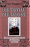 Image de Die Sibylle der Salons: Das Lenormand-Praxisbuch für Menschen von heute