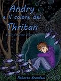Image de Andry e il colore dei Thritan: (Cosa c’è sotto Ville