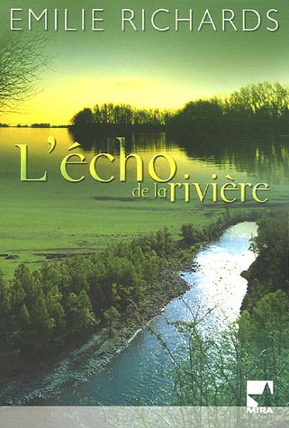 couverture de : L'&eacute;cho de la rivi&egrave;re