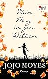 Bücher Neuerscheinungen 2022 - Mein Herz in zwei Welten (Lou 3) von Jojo Moyes