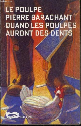 couverture de : Quand les poulpes auront des dents