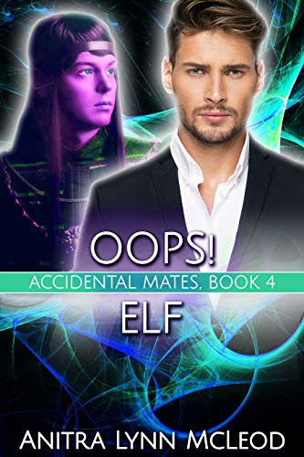 Oops! Elf (Accidental Mates Book 4) (English Edition)