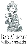 Image de Bad Mommy (English Edition)