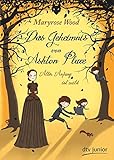 Das Geheimnis von Ashton Place 1 - Aller Anfang ist wild by 