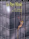 Le pays miroir, N° 3 : La course du balancier by 