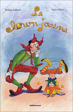 couverture de : Le clown jaune