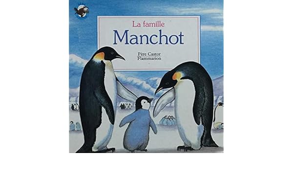 La famille Manchot